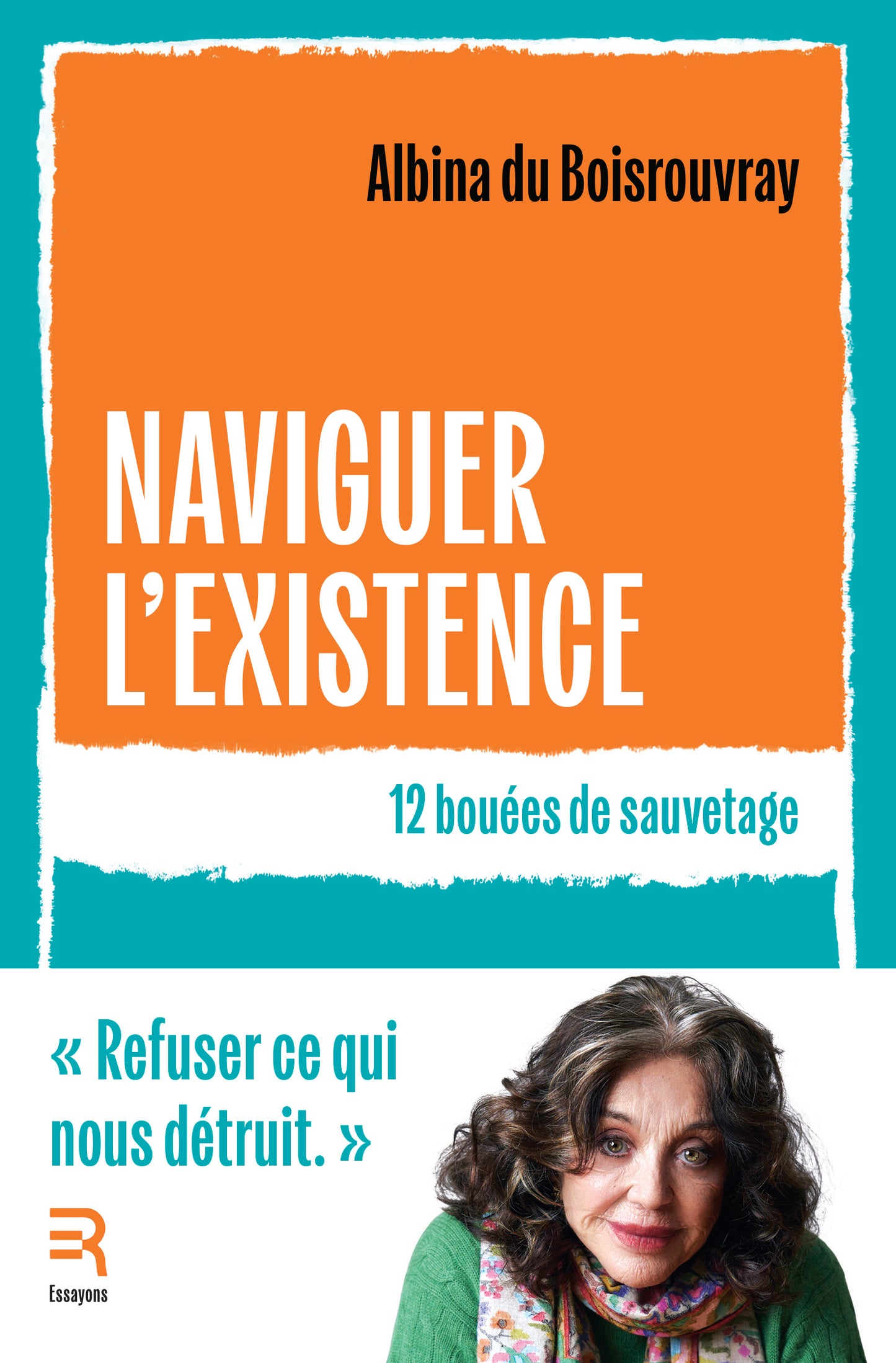 Naviguer l'existence, Albina du Boisrouvray