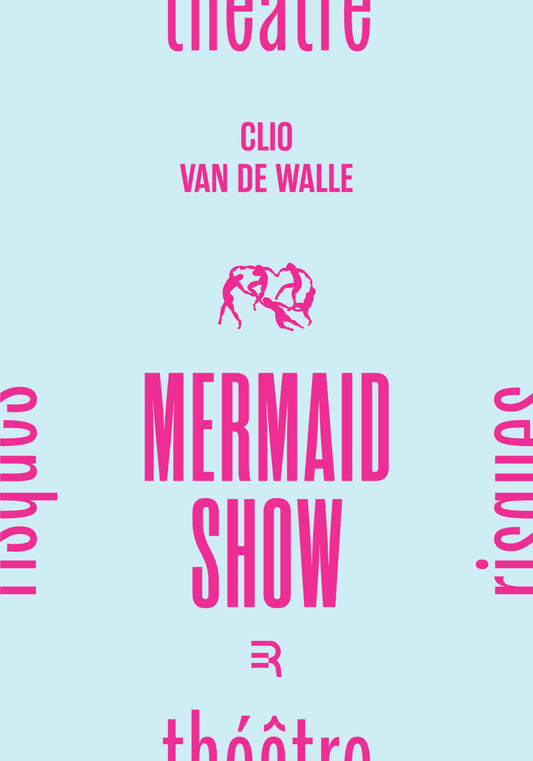Mermaid Show (Clio van de Walle) PRÉ-COMMANDE